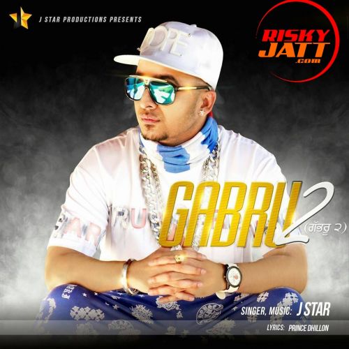 Download Gabru 2 J Star mp3 song, Gabru 2 J Star full album download