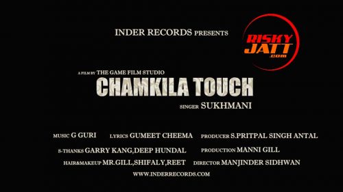 Download Chamkila Touch Sukhmani mp3 song, Chamkila Touch Sukhmani full album download