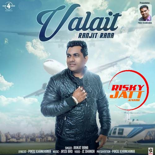 Download Valait Ranjit Rana mp3 song, Valait Ranjit Rana full album download