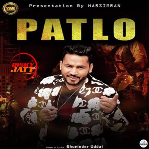 Download Patlo Bhupinder Uddat mp3 song, Patlo Bhupinder Uddat full album download