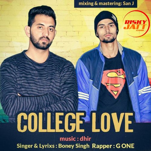 Download College Love Boney Singh mp3 song, College Love Boney Singh full album download