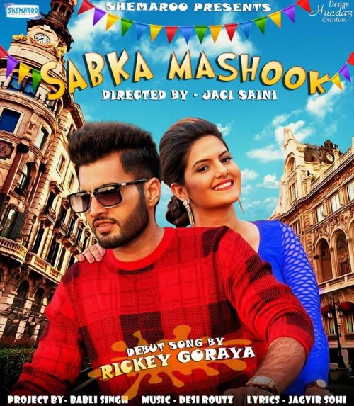Download Sabka Mashook Rickey Goraya mp3 song, Sabka Mashook Rickey Goraya full album download