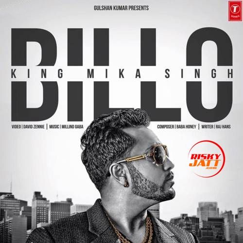 Download Billo Mika Singh mp3 song, Billo Mika Singh full album download