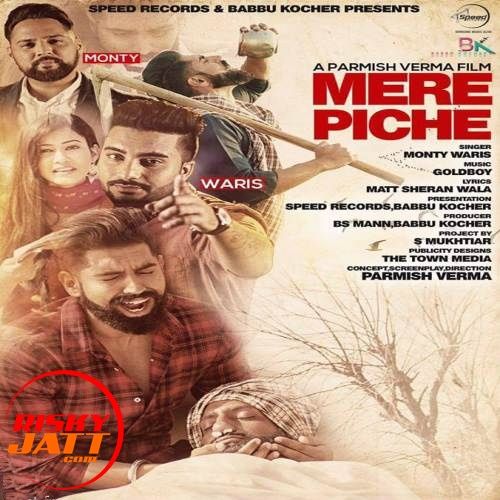 Download Mere Piche Monty, Waris mp3 song, Mere Piche Monty, Waris full album download