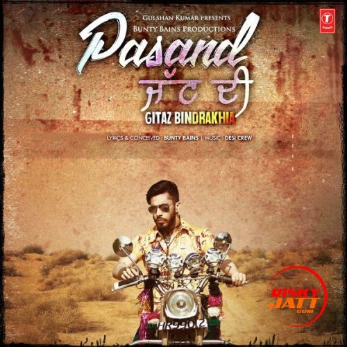 Download Pasand Jatt Di Gitaz Bindrakhia mp3 song, Pasand Jatt Di Gitaz Bindrakhia full album download