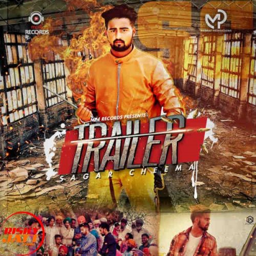 Download Trailer Sagar Cheema mp3 song, Trailer Sagar Cheema full album download