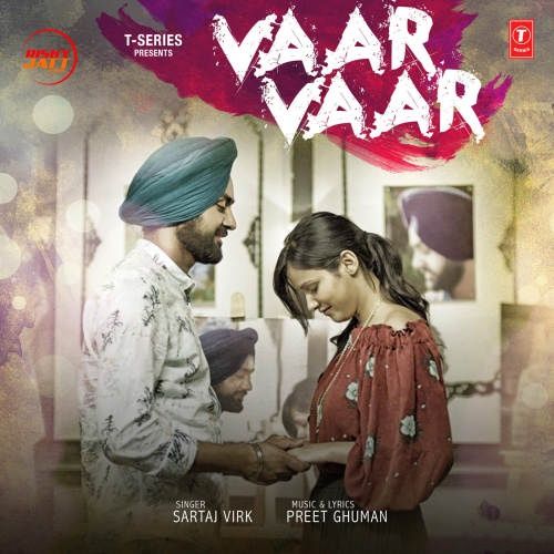 Download Vaar Vaar Sartaj Virk mp3 song, Vaar Vaar Sartaj Virk full album download