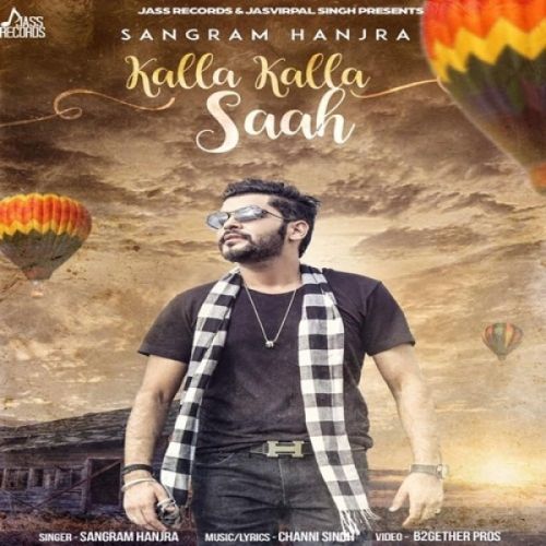 Download Kalla Kalla Saah Sangram Hanjra mp3 song, Kalla Kalla Saah Sangram Hanjra full album download
