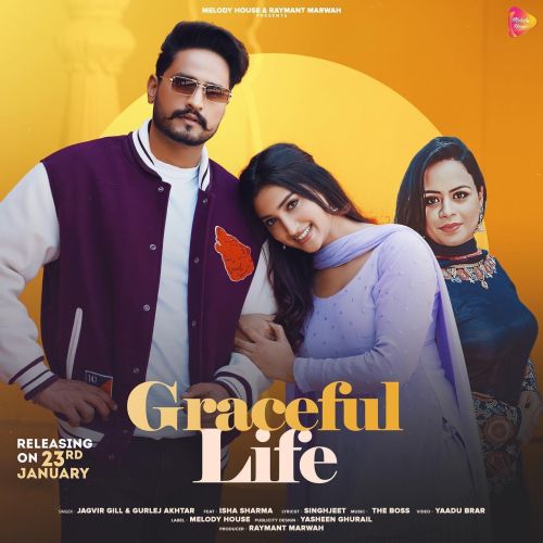 Download Graceful Life Jagvir Gill, Gurlez Akhtar mp3 song, Graceful Life Jagvir Gill, Gurlez Akhtar full album download