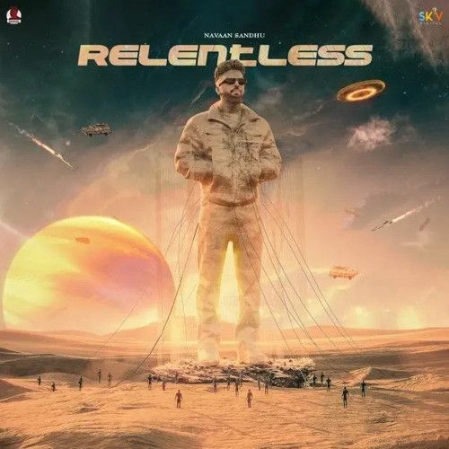 Relentless EP By Navaan Sandhu full mp3 album