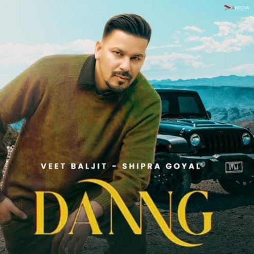 Download Danng Veet Baljit, Shipra Goyal mp3 song, Danng Veet Baljit, Shipra Goyal full album download