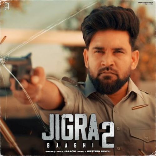 Download JIGRA 2 Baaghi mp3 song, JIGRA 2 Baaghi full album download