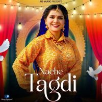 Download Nache Tagdi Ashu Twinkle mp3 song