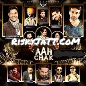 Aah Chak By 22 Gold, Babbu Maan and others... full mp3 album