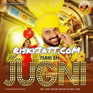 Download Meri Jugni Pammi Bai mp3 song