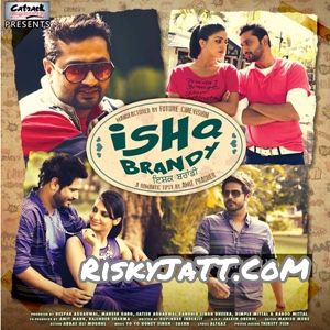 Ishq Brandy By Alfaaz, Roshan Prince and others... full mp3 album
