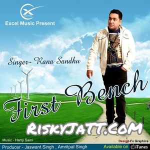First Bench By Rana Sandhu full mp3 album