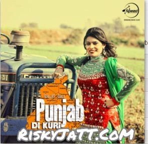 Punjab Di Kuri By Diljit Gill full mp3 album