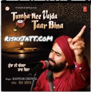 Download 01 Nachna Paida Ae Kanwar Grewal mp3 song, Tumba Nee Vajda Taar Bina Kanwar Grewal full album download