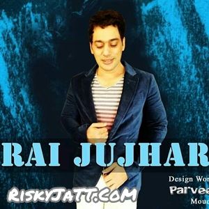 Download 01 Gulabi Pagga Rai Jujhar mp3 song, Rounka Punjab Diyan Rai Jujhar full album download