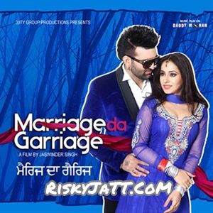 Marriage Da Garriage By Navraj Hans, Roshan Prince and others... full mp3 album