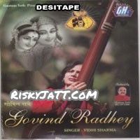Download Meri Radhe Hai Sarkar Vidhi Sharma mp3 song, Govind Radhey Vidhi Sharma full album download