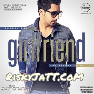 Download Hathiyar Babbal Rai mp3 song, Girlfriend Babbal Rai full album download