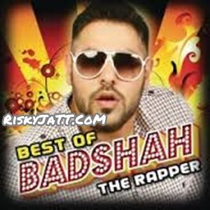 Best Of Badshah By JSL Singh, Badshah and others... full mp3 album