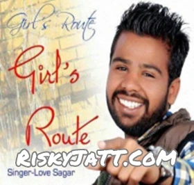Download Girls Route Ft Manni Rapper Love Sagar and Manni Rapper mp3 song