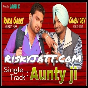 Download Aunty Ji Raka Garry and Guru Dev mp3 song