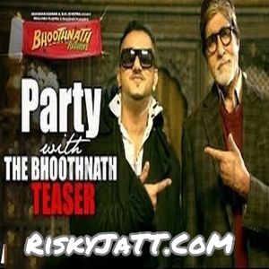 Download Party With The Bhoothnath Yo Yo Honey Singh mp3 song, Party With The Bhoothnath Yo Yo Honey Singh full album download