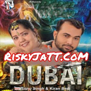 Download Driver Sonu Singh, Kiran Bedi mp3 song, Dubai Sonu Singh, Kiran Bedi full album download