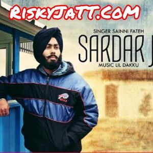 Download Sardar Ji Saini Fateh, Lil Daku mp3 song, Sardar Ji Saini Fateh, Lil Daku full album download