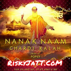 Download Chote Sahibzaade Popsy, Nishawn Bhullar mp3 song, Nanak Naam Chardi Kalah Popsy, Nishawn Bhullar full album download