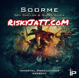 Download Soorme Dev Dhillon, Gupsy Aujla mp3 song, Soorme Dev Dhillon, Gupsy Aujla full album download