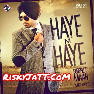 Haye Ni Haye By Gurpreet Maan full mp3 album
