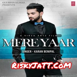 Download Mere Yaar Sector 17 Karan Benipal mp3 song, Mere Yaar Karan Benipal full album download