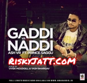 Download 365 Ash VR mp3 song, Gaddi Vs Naddi Ash VR full album download