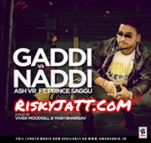 Gaddi Vs Naddi By Ash VR full mp3 album
