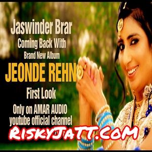 Download Duavan Jaswinder Brar mp3 song, Jeonde Rehn Jaswinder Brar full album download