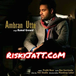 Download Ambran Utte Kamal Grewal mp3 song