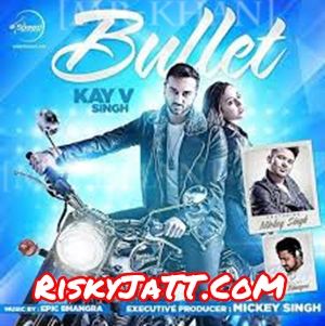 Download Bullet Epic Bhangra, Kay V Singh mp3 song, Bullet Epic Bhangra, Kay V Singh full album download