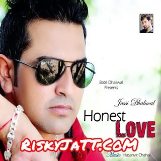 Download Jaan Jassi Dhaliwal mp3 song, Honest Love Jassi Dhaliwal full album download