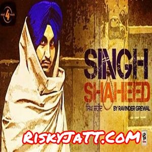 Download Bolna Waheguru Ravinder Grewal mp3 song, Singh Shaheed Ravinder Grewal full album download