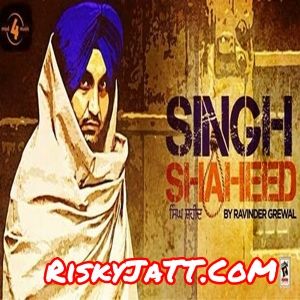 Singh Shaheed By Ravinder Grewal full mp3 album