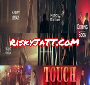 Download Touch Harry Brar, Bling Singh mp3 song, Touch Harry Brar, Bling Singh full album download