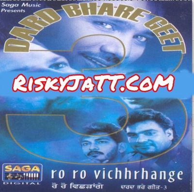 Download Pyar De Lakeer Hans Raj Hans mp3 song, Ro Ro Vichhrhange Hans Raj Hans full album download