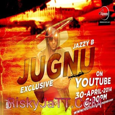 Download Jugnu Jazzy B mp3 song, Jugnu Jazzy B full album download