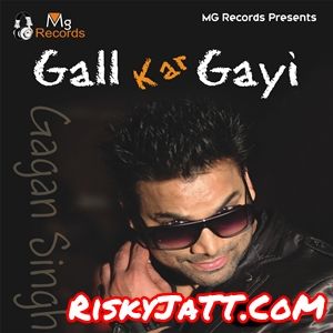 Download Yaadan Gagan Singh mp3 song, Gal Kar Gayi Gagan Singh full album download