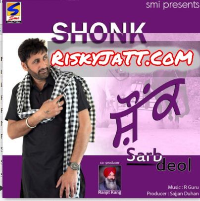 Download Fansi Sarb Deol mp3 song, Shonk Sarb Deol full album download